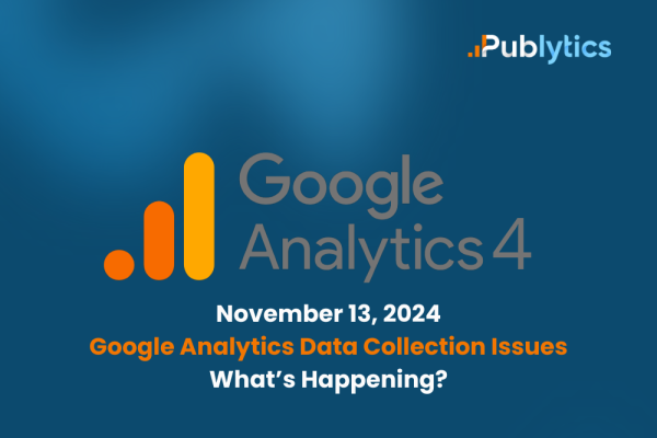 Google Analytics GA4 Data Missing or Delayed Since 13 November 2024?