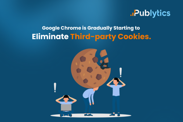 Google Chrome is Gradually Starting to Eliminate Third-party Cookies.