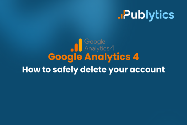 How to Safely Delete your Google Analytics Account