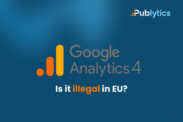 Is Google Analytics Illegal in EU?